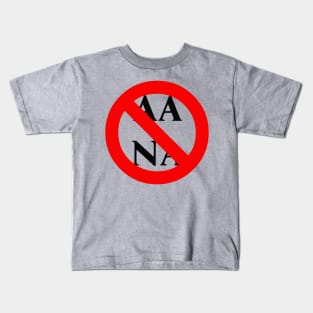 No to AA and NA Kids T-Shirt